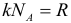 Formula Relationship to Boltzmann constant, Avogadro constant and universal gas constant